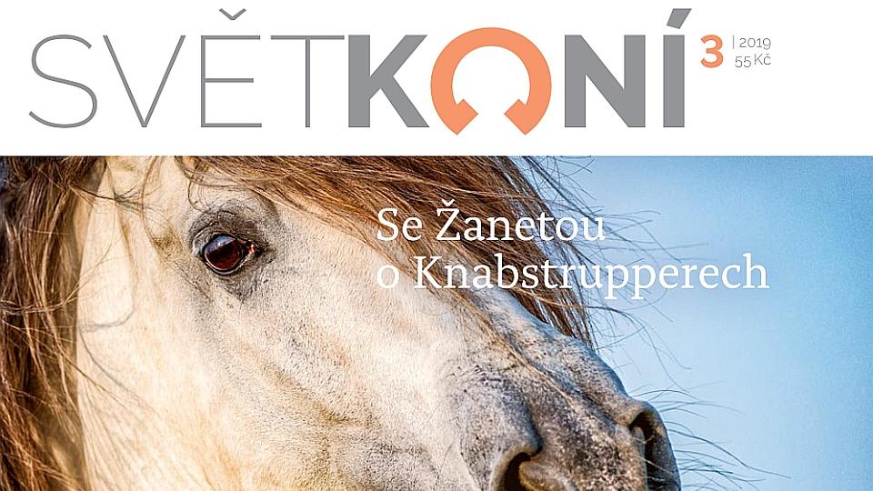 Časopis Svět koní 3/2019: Prostor pro drezuru, dostihy i parajezdectví
